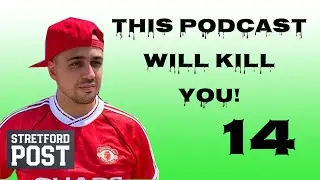 This Podcast Will Kill You #14 Man United 3-3 Everton | Ole In Game Management | Munich Disaster