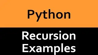 Recursion Examples in Python