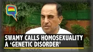 Subramanian Swamy Calls Homosexuality a Genetic Disorder | The Quint