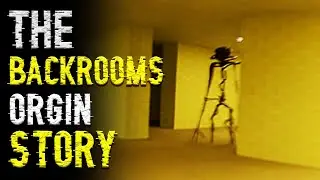 THE BACKROOMS ORIGIN STORY (EXPLAINED)