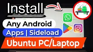 How To Download Playstore In Laptop.HowTo Install Android Apps On Ubuntu.Install Playstore In Laptop