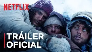 La sociedad de la nieve | Tráiler oficial | Netflix