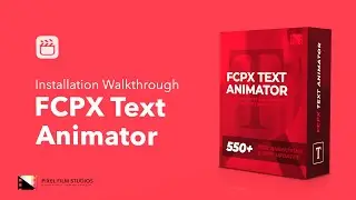 FCPX Text Animator | Installation Walkthrough