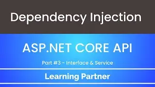 Dependency Injection in asp.net core web api  | Dot Net Core API for beginners | Part 3