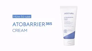 How to Use ATOBARRIER365 Cream | AESTURA