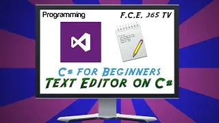 How to create simple text editor in Visual C# (Sharp) for beginners