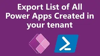 How to Export List of All Available Power Apps from your tenant using PowerShell Script?