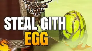 Steal a Gith Egg Guide - BALDUR'S GATE 3