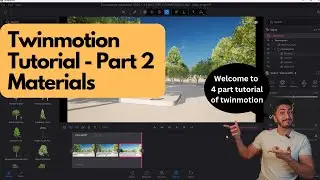 Twinmotion Tutorial Part 2 - Materials