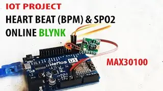 (IOT) Monitor Heart Beat (Bpm) dan Spo2 ONLINE Blynk Sensor MAX30100 ARDUINO