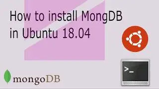 How to Install Mongodb Server in Ubuntu 18.04