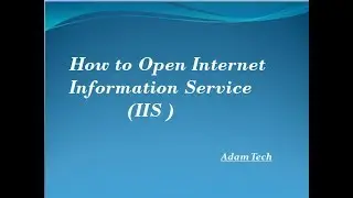 How to Open Internet Information Service ( IIS )