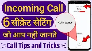 6 Incoming Call Settings, 6 Phone Call Setting, 6 Incoming Call Setting, 6 Mobile Call Setting, Call