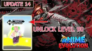 Anime Evolution Simulator - New Update 14 Unlock Level 90