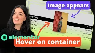 HOVER ON CONTAINER TO REVEAL IMAGE - Elementor Wordpress Tutorial Flex Container