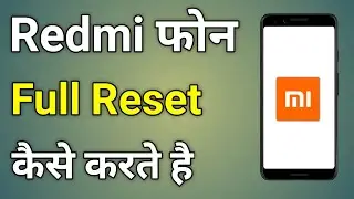 Redmi Ko Reset Kaise Kare | How To Reset Mi Phone | Mi Reset Phone