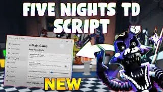 *NEW* Five Nights TD Script (PASTEBIN 2024) (AUTO CLAIM , JOIN ALL ELEVETOR ,  AUTO UPGRADE )