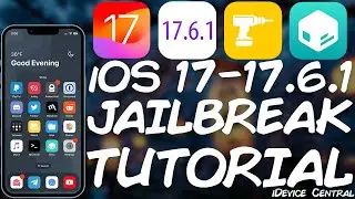 iOS 17.0 - 17.6.1 JAILBREAK TUTORIAL: How To Jailbreak Your iOS / iPadOS 17 and 18 arm64 With TWEAKS