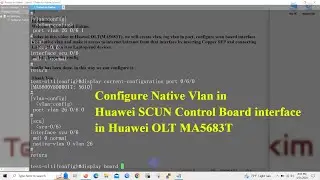 Configure Native Vlan in Huawei SCUN Control Board interface in Huawei OLT MA5683T | Technical Hakim