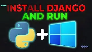 Install Django and Create First Project in Windows 11 (2024)