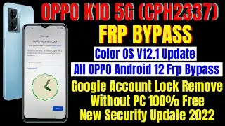 OPPO K10 5G Frp Bypass New Security Android 12 Update || XYZ All OPPO Android 12 Frp Bypass Solution