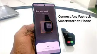 How to Connect Any Fastrack Smartwatch to Phone