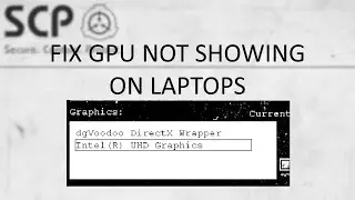 SCP:CB - fix GPU not showing on laptops