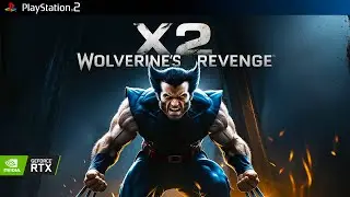 X2: Wolverine's Revenge | PCSX2 Emulator | 4K Ultra Graphics Gameplay | RTX 4070 Super