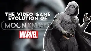 The Evolution of MOON KNIGHT in Video Games (2006 - 2022)