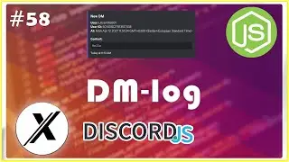 HOW TO MAKE A DM LOGGER | DISCORD.JS (V12) | #58