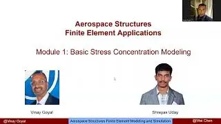 Finite Element Analysis of Aerospace Structures: Module 1 - Stress Concentrations