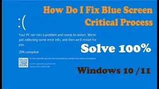 How to Fix Critical Process Died Blue Screen Error on Windows 10 &11