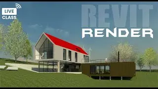 Revit Live Class | How to Render in Revit Architecture