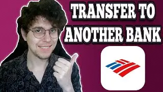 How To Transfer Money From Bank of America To Another Bank