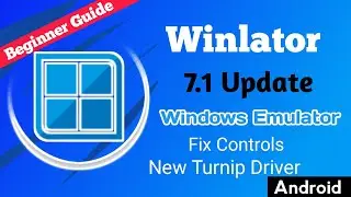 Winlator 7.1 Update | Windows Emulator Android | Fix Controls