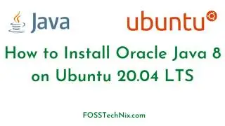 How to Oracle Java 8 on Ubuntu 20 04 LTS Manually