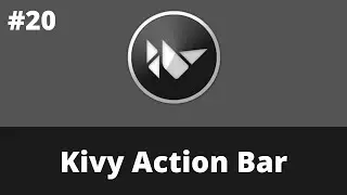 Kivy Action Bar | Kivy Tutorial For Beginner | Kivy 2.0.0