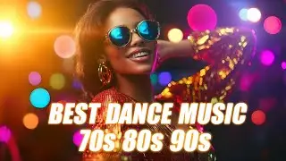 Nonstop Disco Dance 80s 90s Hits Mix - Greatest Hits 80s 90s - Dance Songs 2024