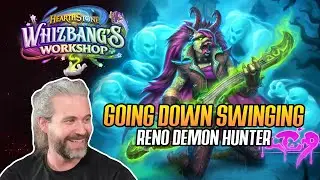 (Hearthstone) Going Down Swinging! Reno Demon Hunter