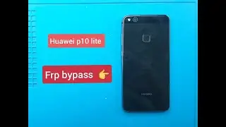 Huawei p10 lite FRP bypass, Remove google account, Android 8