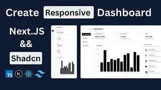 Build and Deploy Responsive Dashboard with Next.js and Shadcn UI Components 