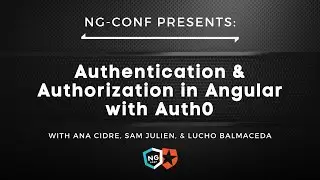 Authentication & Authorization in Angular with Auth0 | ng-conf & Auth0 | 