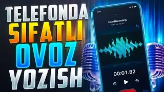 TELEFONDA SIFATLI OVOZ YOZISH🎙️| MIKROFONSIZ TELEFON ORQALI OVOZ YOZISH
