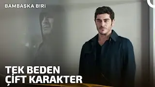 Bazen Kenan, Bazen Bambaşka Biri | Bambaşka Biri