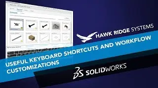 SOLIDWORKS: Useful Keyboard Shortcuts and Workflow Customizations