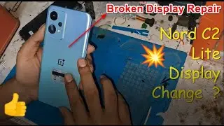 OnePlus Nord CE 2 Lite Open Broken Screen Replacement l Oneplus Nord CE 2 lite Screen Repair  ✅