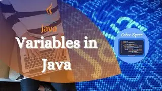 Java | Variables in Java | What are Variables in Java | Coder Squad