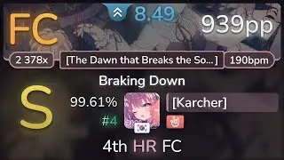 8.5⭐ [Karcher] | Pratanallis - Braking Down [The Dawn that Breaks] +HR 99.61% (#4 939pp FC) - osu!