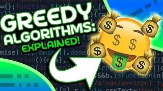 Greedy Algorithms Explained