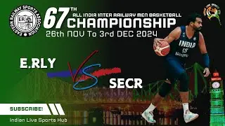 FULL GAME HIGHLIGHT || ER VS SECR || 67TH ALL INDIA INTER 🚃  🏀 CHAMPIONSHIP